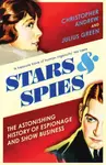 Stars and Spies - Christopher Andrew, Julius Green