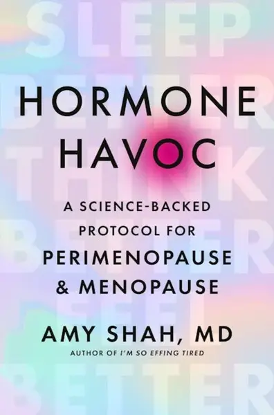 Hormone Havoc - Dr Amy Shah