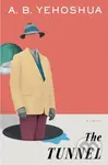 The Tunnel - A. B. Yehoshua