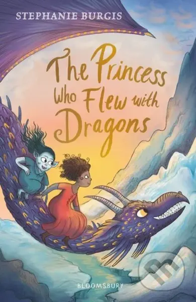 The Princess Who Flew with Dragons - Stephanie Burgis - kniha z kategorie Pro děti