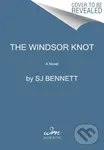 Windsor Knot (A Novel) - SJ Bennett,Windsor Knot (A Novel) - SJ Bennett