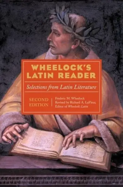 Wheelock's Latin Reader, 2nd Edition - Richard LaFleur