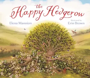 The Happy Hedgerow - Elena Mannion