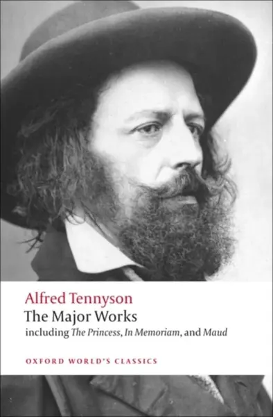 The Major Works - Alfred Lord Tennyson