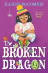 The Broken Dragon - Karen McCombieová