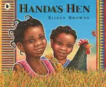 Handa's Hen - Eileen Browne