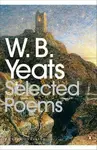 Selected Poems - W.B. Yeats