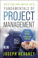 Fundamentals of Project Management, Sixth Edition - Joseph Heagney