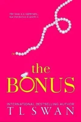 The Bonus (poškozená) - T. L. Swan