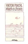 Píseň o lítosti (poškozená) - Viktor Fischl