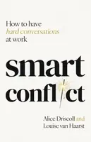 Smart Conflict - Alice Driscoll, Louise van Haarst