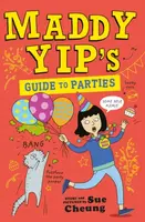 Maddy Yip's Guide to Parties - Sue Cheung
