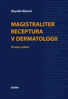 Magistralliter receptura v dermatologii - Zbyněk Sklenář