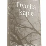 Dvojitá kaple - Alena Wagnerová