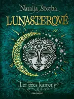 Lunasterové - Let přes kameny  - Natalja Ščerba - e-kniha