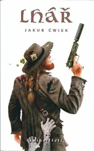 Lhář 3 - Jakub Ćwiek