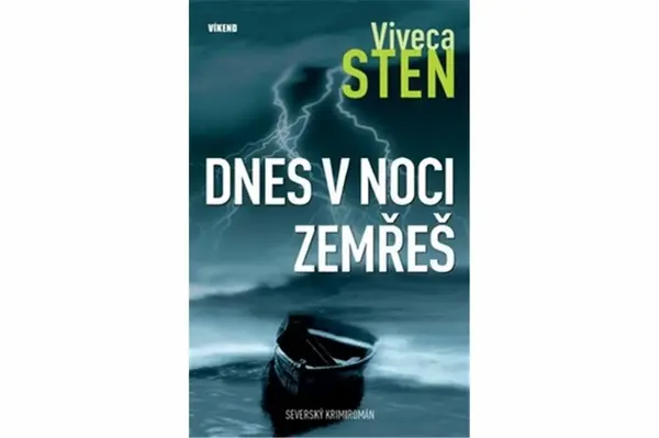 Dnes v noci zemřeš - Viveca Sten