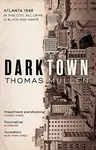 Darktown - Thomas Mullen