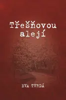 Třešňovou alejí - Eva Tvrdá