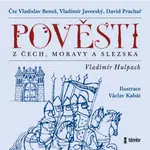 Pověsti z Čech, Moravy a Slezska - Vladimír Hulpach - audiokniha