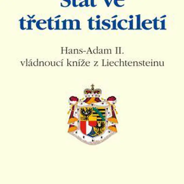 Stát ve třetím tisíciletí - Hans Adam II. z Liechtensteinu - e-kniha