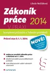 Zákoník práce 2014 v praxi - komplexní průvodce - Libuše Neščáková