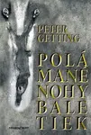 Polámané nohy baletiek - Peter Getting