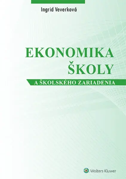 Ekonomika školy a školského zariadenia - Ingrid Konečná Veverková