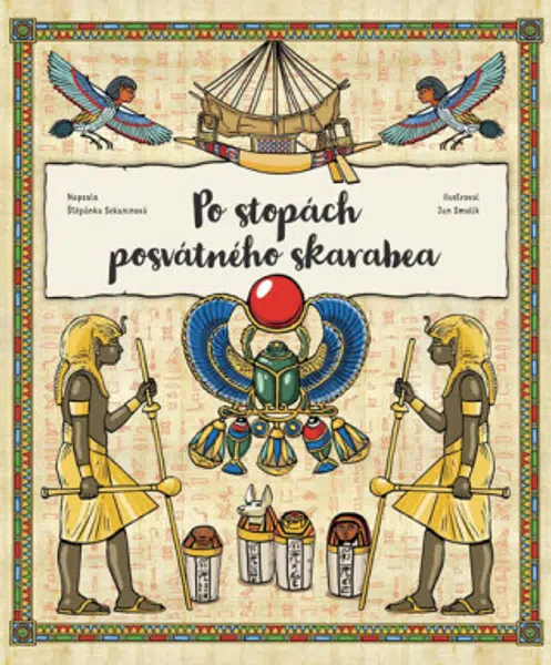 Po stopách posvátného skarabea - Štěpánka Sekaninová