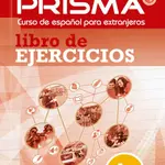 Prisma A1 Nuevo Ed. ampliada (12 unidades) Libro de ejercicios - Casado Ángeles