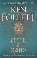 Večer a ráno - Ken Follett
