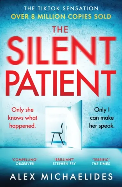 The Silent Patient : The Richard and Judy bookclub pick and Sunday Times Bestseller - Alex Michaelides
