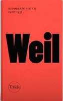 Reportáže a stati 1920-1933 - Jiří Weil, Michael Špirit