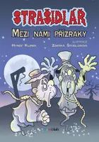 Strašidlář - Mezi námi přízraky - Hynek Klimek, Zdeňka Študlarová