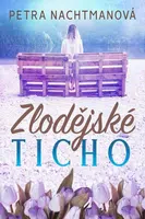 Zlodějské ticho - Petra Nachtmanová