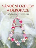 Vánoční ozdoby a dekorace - Alena Isabella Grimmichová - e-kniha