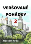 Veršované pohádky 2 - František Tylšar
