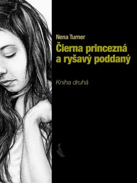 Čierna princezná a ryšavý poddaný 2 - Nena Turner - e-kniha