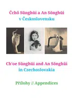 Čchö Sŭnghŭi a An Sŏnghŭi v Československu - Miriam Löwensteinová, Vladimír Pucek, Matěj Valošek - e-kniha