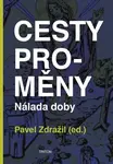 Cesty proměny - Pavel Zdražil