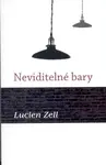 Neviditelné bary - Lucien Zell
