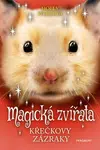 Magická zvířata - Křečkovy zázraky - Holly Webbová