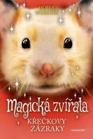 Magická zvířata - Křečkovy zázraky - Holly Webbová