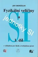 Fyzikální veličiny a jednotky SI -1.díl - J. Obdržálek