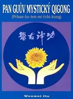 Pan Guův mystický qigong - Wenwei Ou