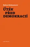 Útěk před demokracií - Helena Hofmannová