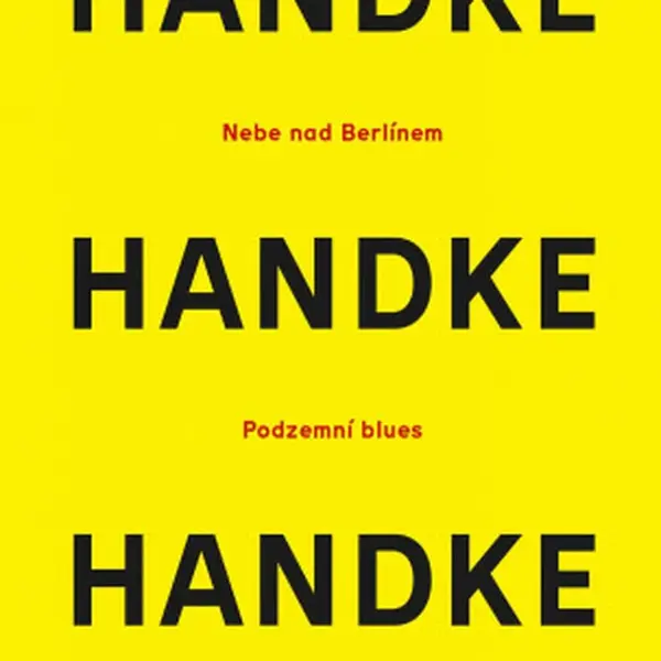 Nebe nad Berlínem / Podzemní blues / Zdeněk Adamec - Peter Handke