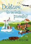 Doktore, to se teda povedlo! - Patrick Taylor