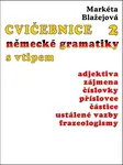 Cvičebnice německé gramatiky s vtipem, díl 2 - Markéta Blažejová