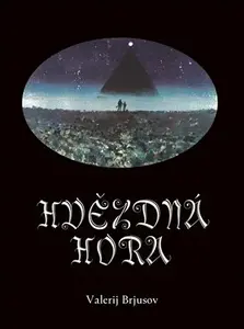 Hvězdná hora - Valerij J. Brjusov